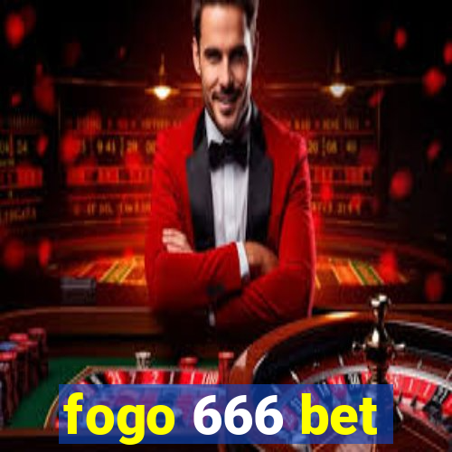 fogo 666 bet